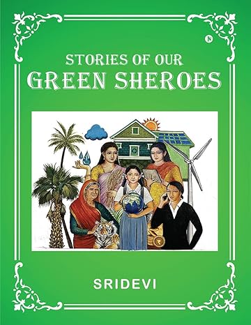 Stories of our Green Sheroes